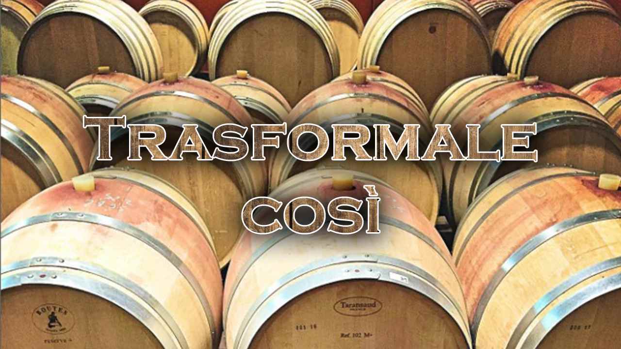 in cosa trasformare botti vino