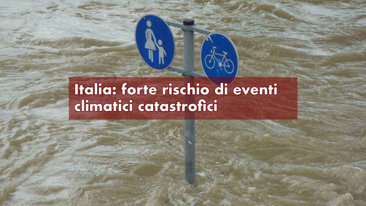 Italia rischio eventi estremi