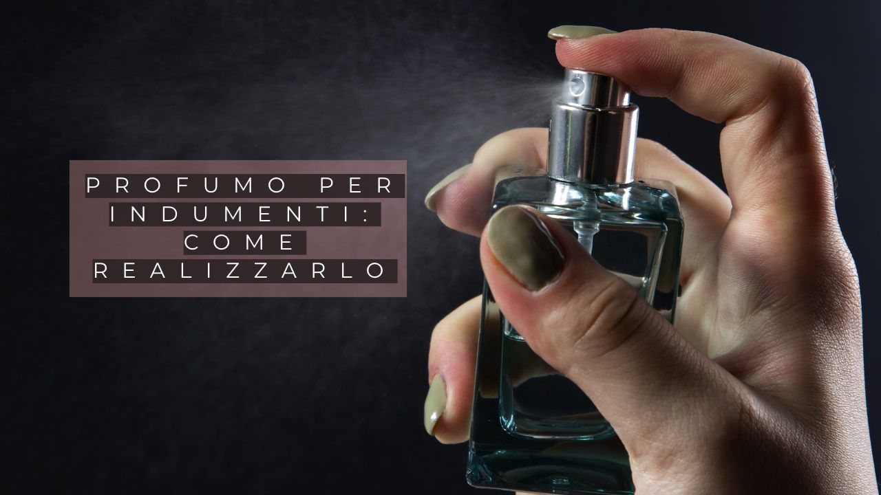 profumo naturale indumenti