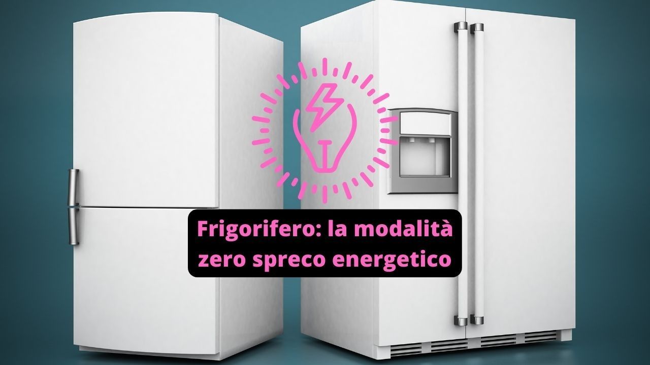 frigorifero zero spreco energetico