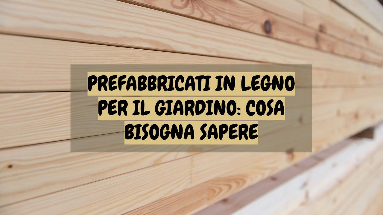 Prefabbricati legno giardino