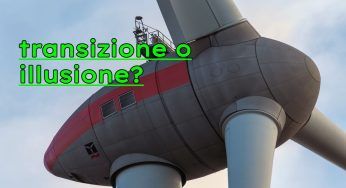 Transizione energetica, pura illusione? Cosa dice il Rapporto che sconvolge tutti