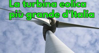 Nuova turbina eolica, sarà la più grande d’Italia dopo quella del Cerrone