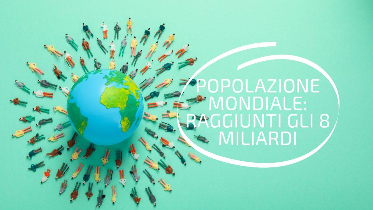 popolazione mondiale 8 miliardi