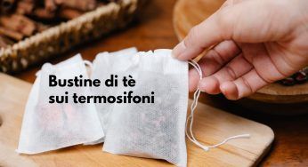 Bustine di tè appese ai termosifoni, tutti lo stanno facendo: il perchè incredibile
