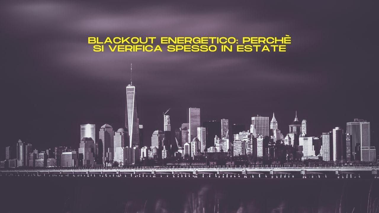 blackout energetici estate