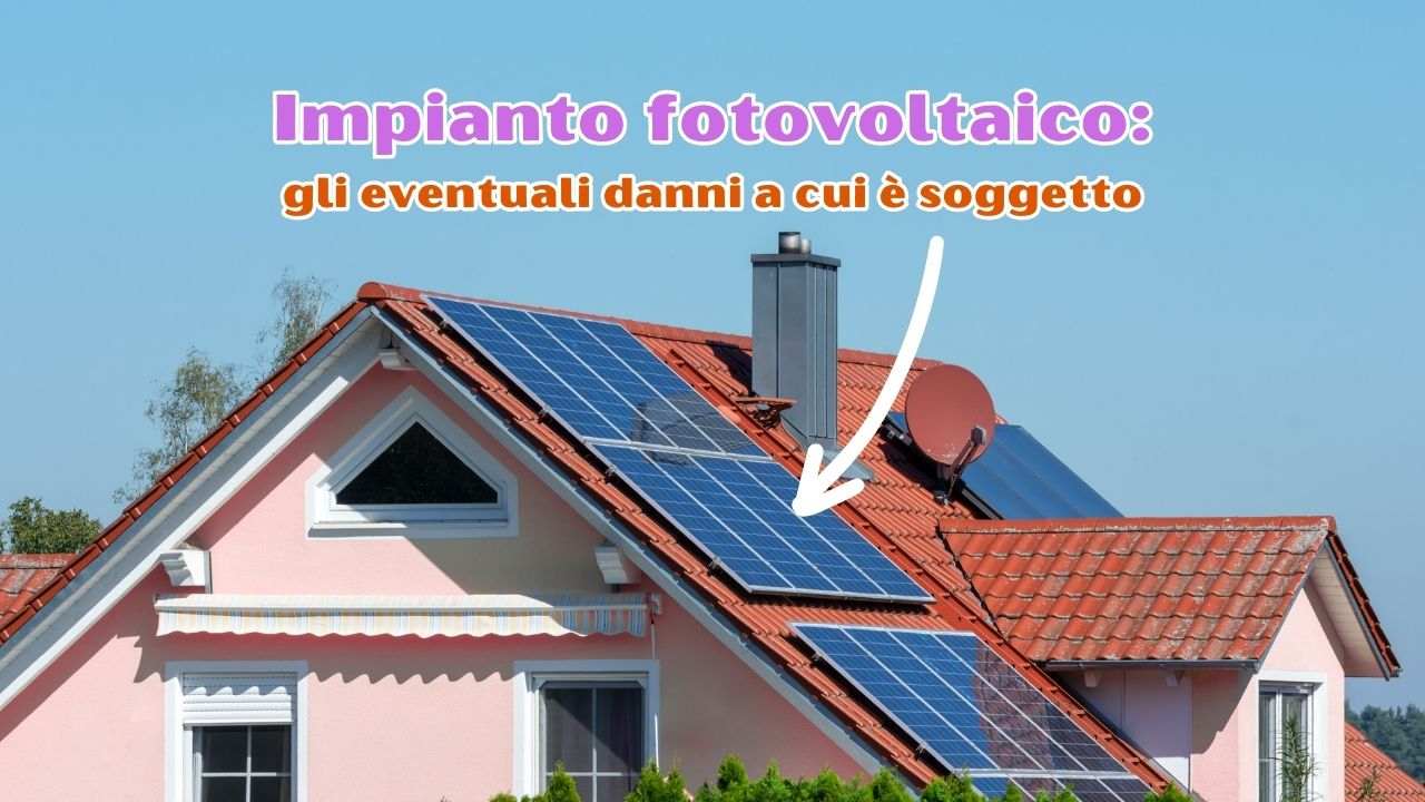 danni impianto fotovoltaico